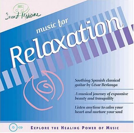 César Berlanga - Sound Medicine: Music for Relaxation (2002) (FLAC)