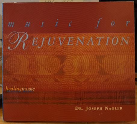 Dr. Joseph Nagler - Music For Rejuvenation (1999) (FLAC)