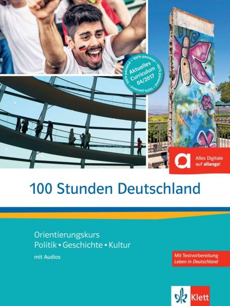 100 Stunden Deutschland: Kurs- und Ubungsbuch mit Audios online