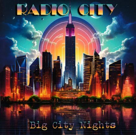 Radio City - Big City Nights (Remastered / Special Edition) (2024) (FLAC)