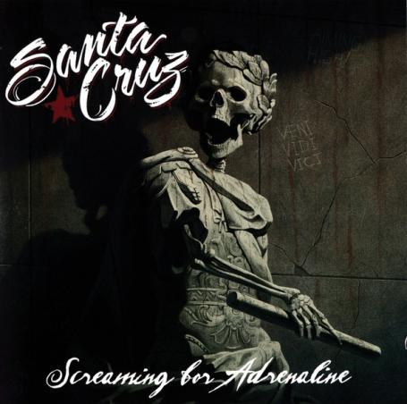 Santa Cruz - Screaming For Adrenaline (Reissue / Remastered) (2024) (FLAC)