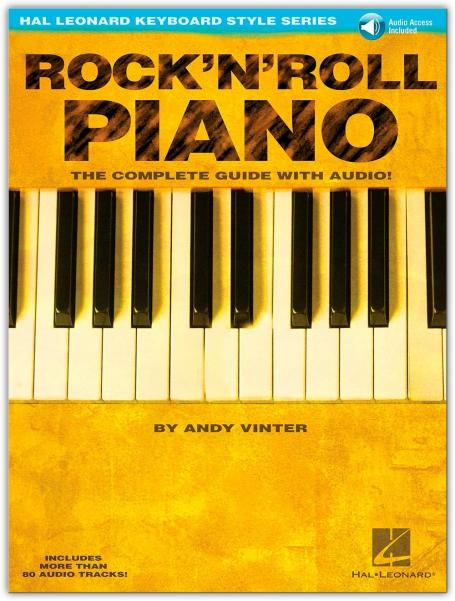 Rock'N'Roll Piano - The Complete Guide with Audio!: Hal Leonard Keyboard Style Series
