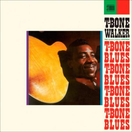 T-Bone Walker - T-Bone Blues (2024) (Vinyl / Reissue / Remastered) (FLAC)