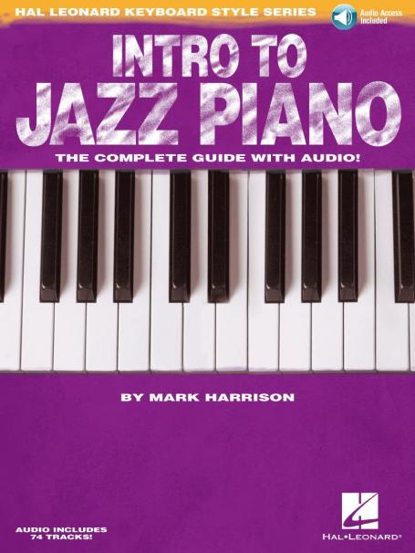 Intro to Jazz Piano Complete Guide by Mark Harrison with Audio | Hal Leonard Keyboard Style Series