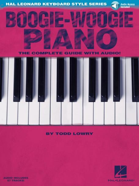 Boogie-Woogie Piano Complete Guide by Todd Lowry | Hal Leonard Keyboard Style Series