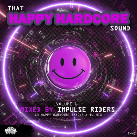 VA - That Happy Hardcore Sound Volume 6 (2024) (FLAC)