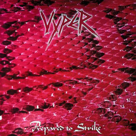 Vyper - Prepared To Strike (Reissue / Remastered) (2024) (FLAC)