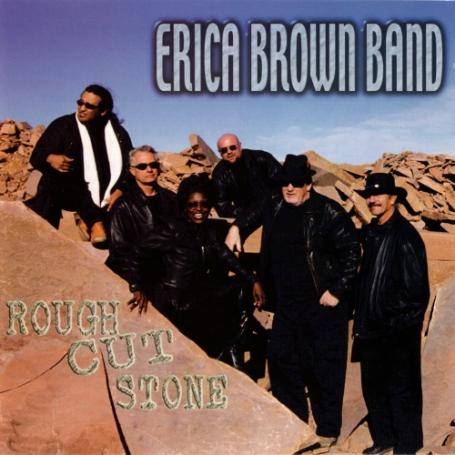 Erica Brown Band - Rough Cut Stone (2003 / 2006) (FLAC)