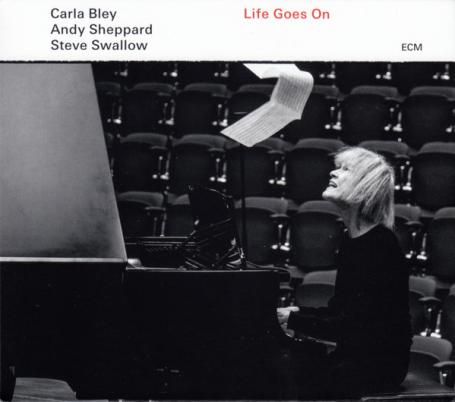 Carla Bley, Andy Sheppard, Steve Swallow - Life Goes On (2020) (FLAC)