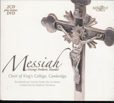 George Frideric Handel - Choir Of King's College, Cambridge, Brandenburg Consort, Roy Goodman, Stephen Cleobury - Messiah (1994) (Reissue) (2011) (FLAC)